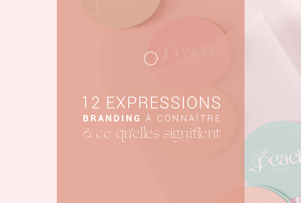 12 expressions branding essentielles et ce qu’elles signifient
